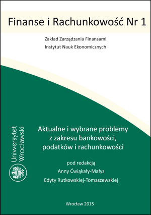 Aktualne i wybrane problemy z zakresu bankowości, podatków i rachunkowości