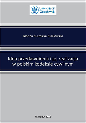 Idea przedawnienia i jej realizacja w polskim kodeksie cywilnym