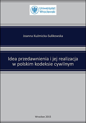 Idea przedawnienia i jej realizacja w polskim kodeksie cywilnym