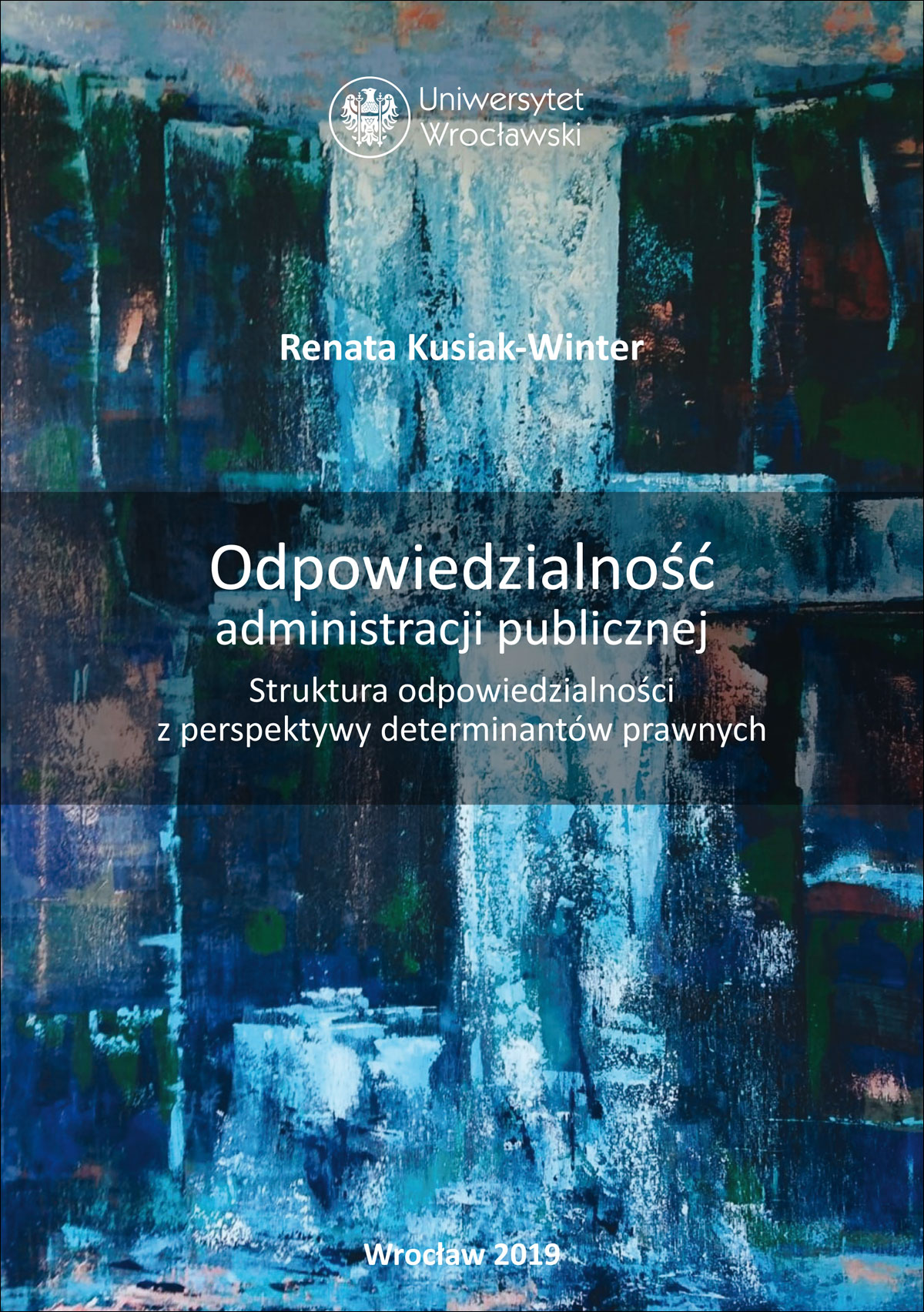 Odpowiedzialność administracji publicznej. Struktura odpowiedzialności z perspektywy determinantów prawnych