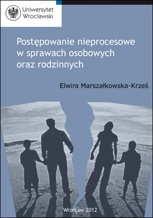 Postępowanie nieprocesowe w sprawach osobowych oraz rodzinnych