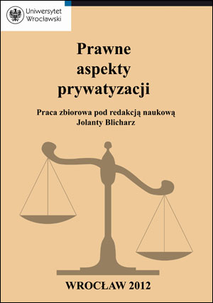 Prawne aspekty prywatyzacji : praca zbiorowa