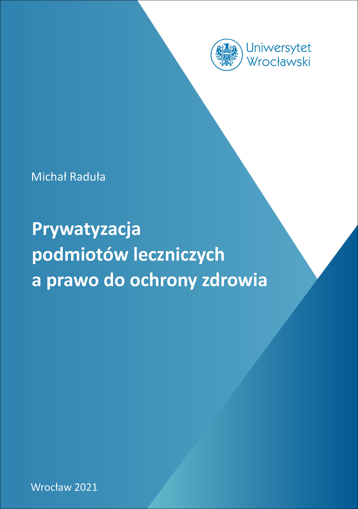 Prywatyzacja podmiotów leczniczych a prawo do ochrony zdrowia