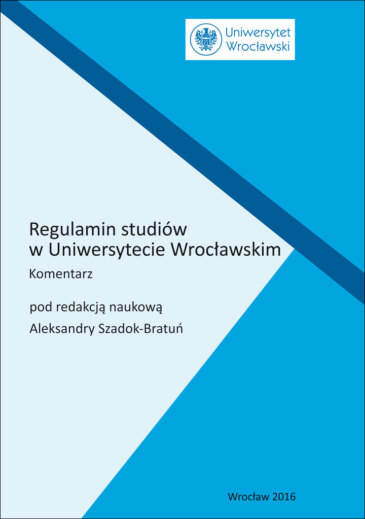 Regulamin studiów w Uniwersytecie Wrocławskim. Komentarz