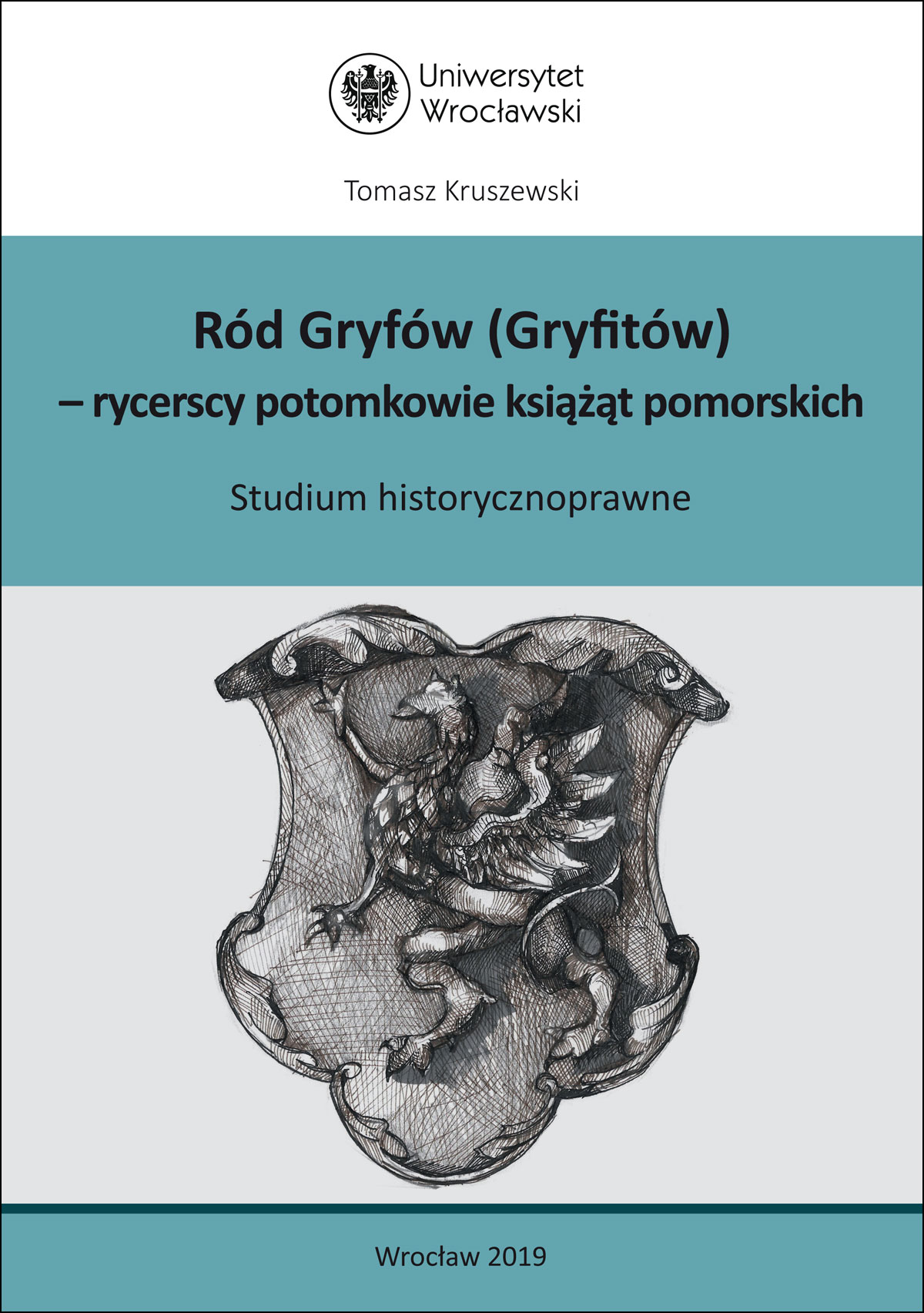 Ród Gryfów (Gryfitów), rycerscy potomkowie książąt pomorskich. Studium historycznoprawne