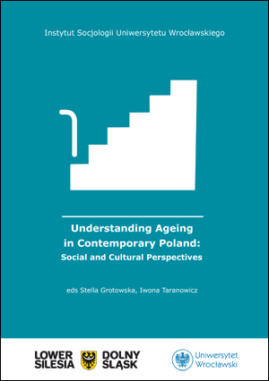 Understanding Ageing in Contemporary Poland: Social and Cultural Perspectives