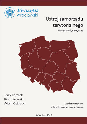 Ustrój samorządu terytorialnego: materiały dydaktyczne. Wydanie trzecie, zaktualizowane i rozszerzone