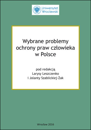 Wybrane problemy ochrony praw człowieka w Polsce