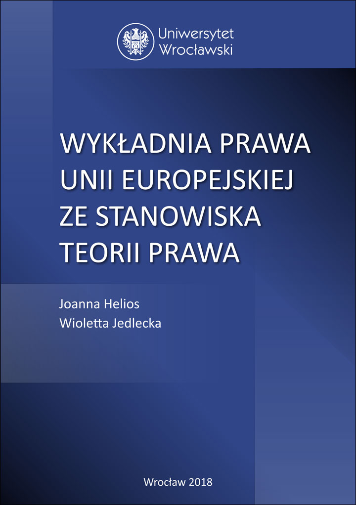 Wykładnia prawa Unii Europejskiej ze stanowiska teorii prawa