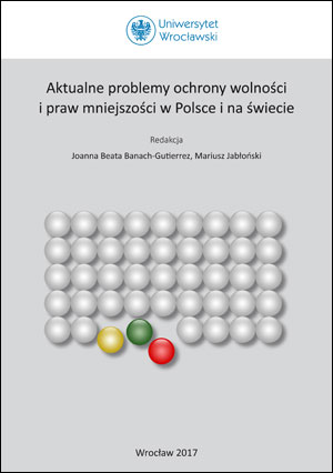 Aktualne problemy ochrony wolności i praw mniejszości w Polsce i na świecie